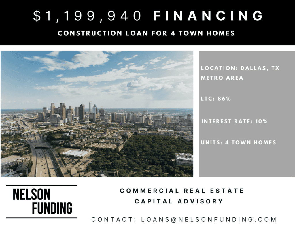 Nelson Funding funds 1199940 construction loan 4 town homes